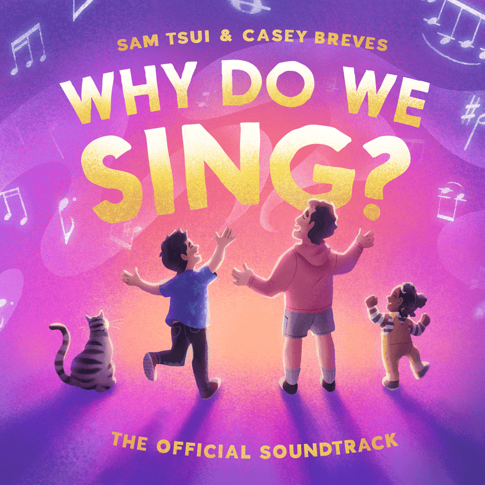 Cover image for Why Do We Sing? (The Official Soundtrack)