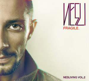 Nesliving Vol. 2 - Fragile