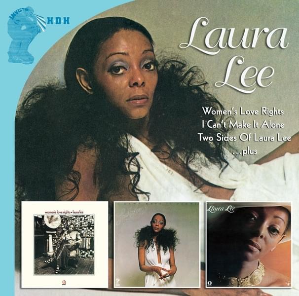 Women’s Love Rights / I Can’t Make It Alone / Two Sides of Laura Lee... Plus