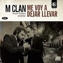 Album cover art for "Me Voy a Dejar Llevar" by M Clan (rock band)
