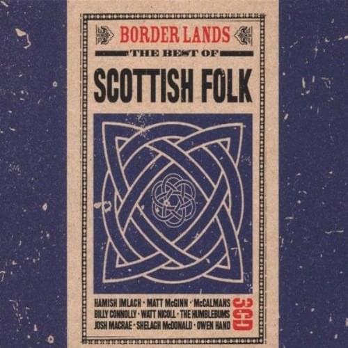 Border Lands – The Best of Scottish Folk