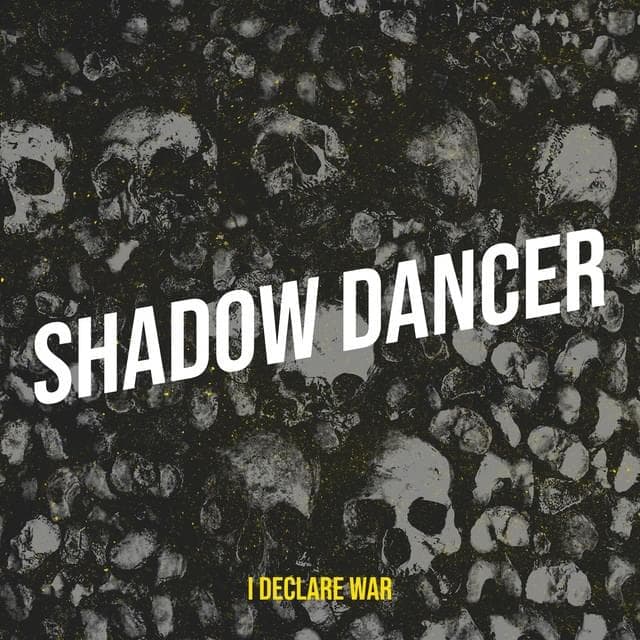 Album cover art for "Shadow Dancer" by I Declare War