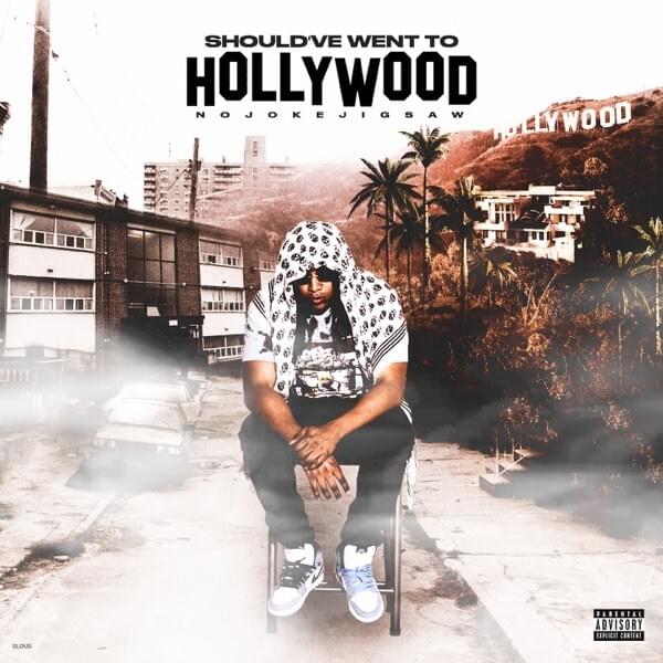Should’ve Went To Hollywood