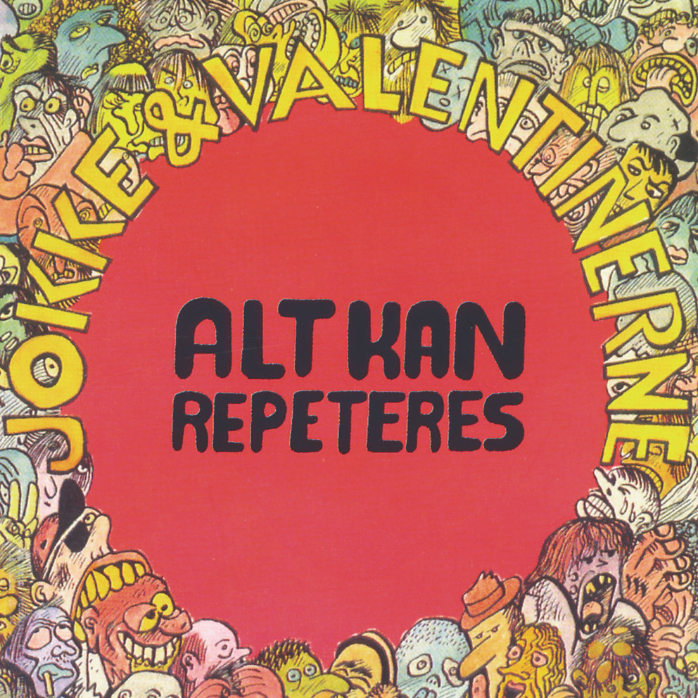 Alt kan repeteres