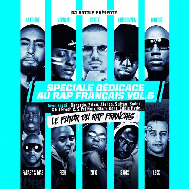 Spéciale dédicace au rap français, Vol. 6 (Le futur du rap français)