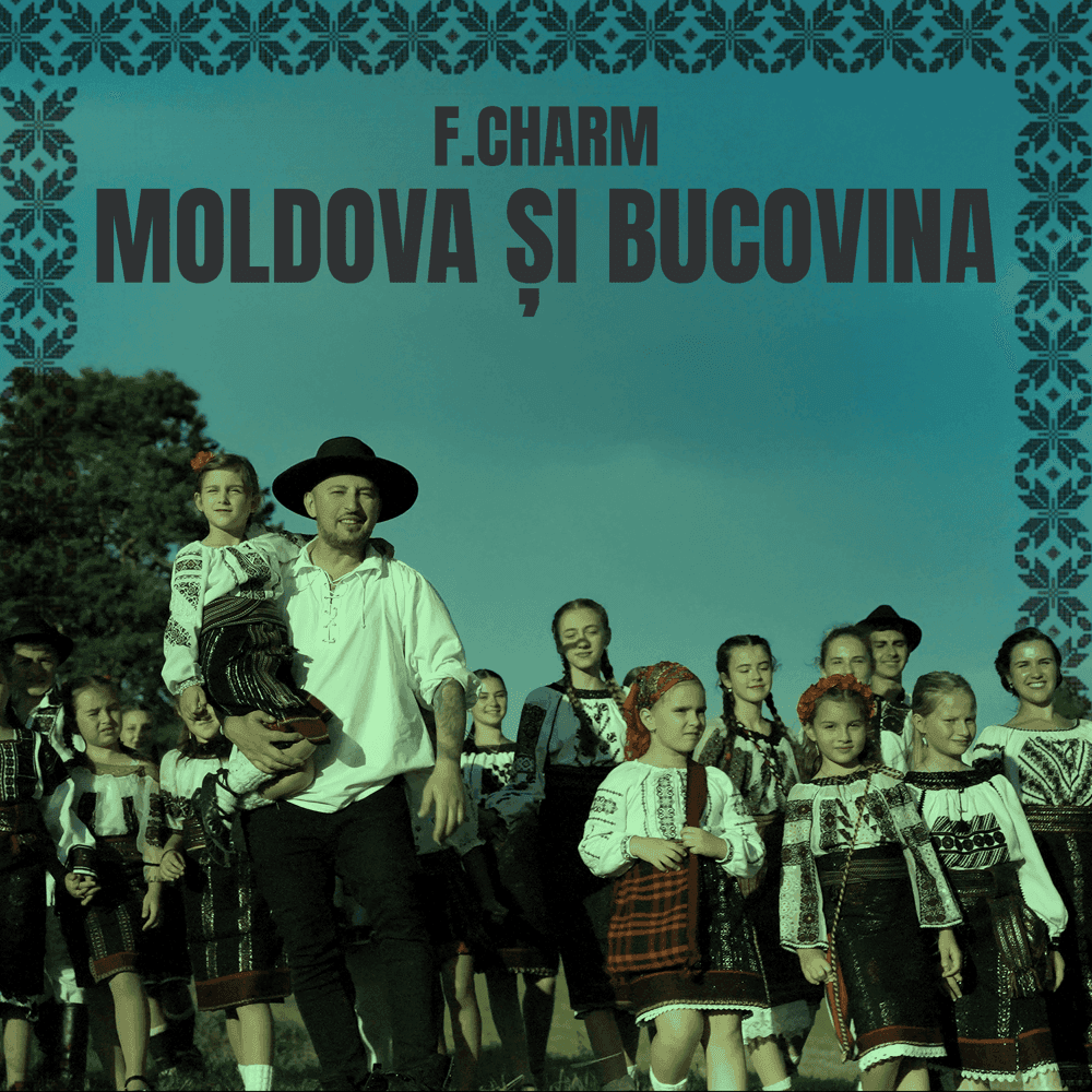 Album cover art for "Moldova și Bucovina" by F.Charm