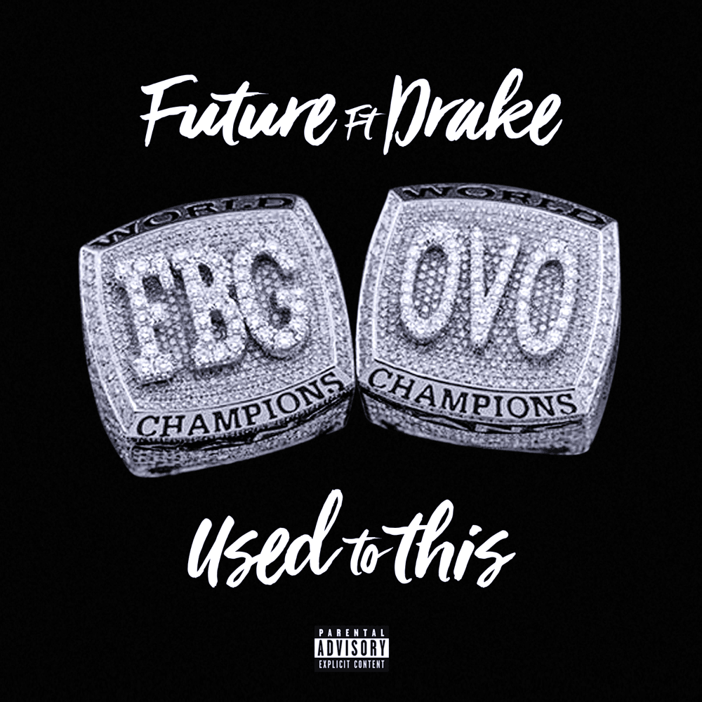 Album cover art for "Used to This" by Future & Drake