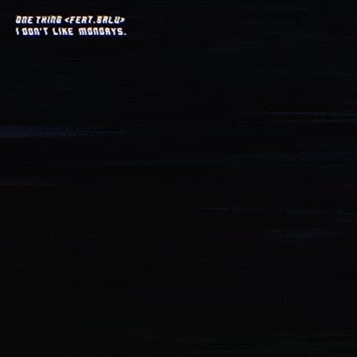 Album cover art for "ONE THING" by I Don’t Like Mondays. & SALU