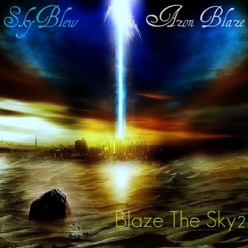 Blaze The Sky 2