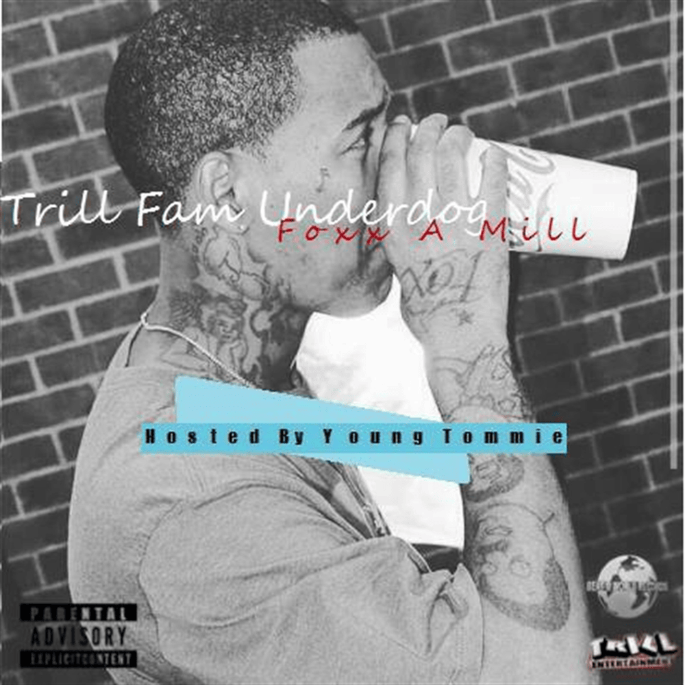 Trill Fam UnderDog