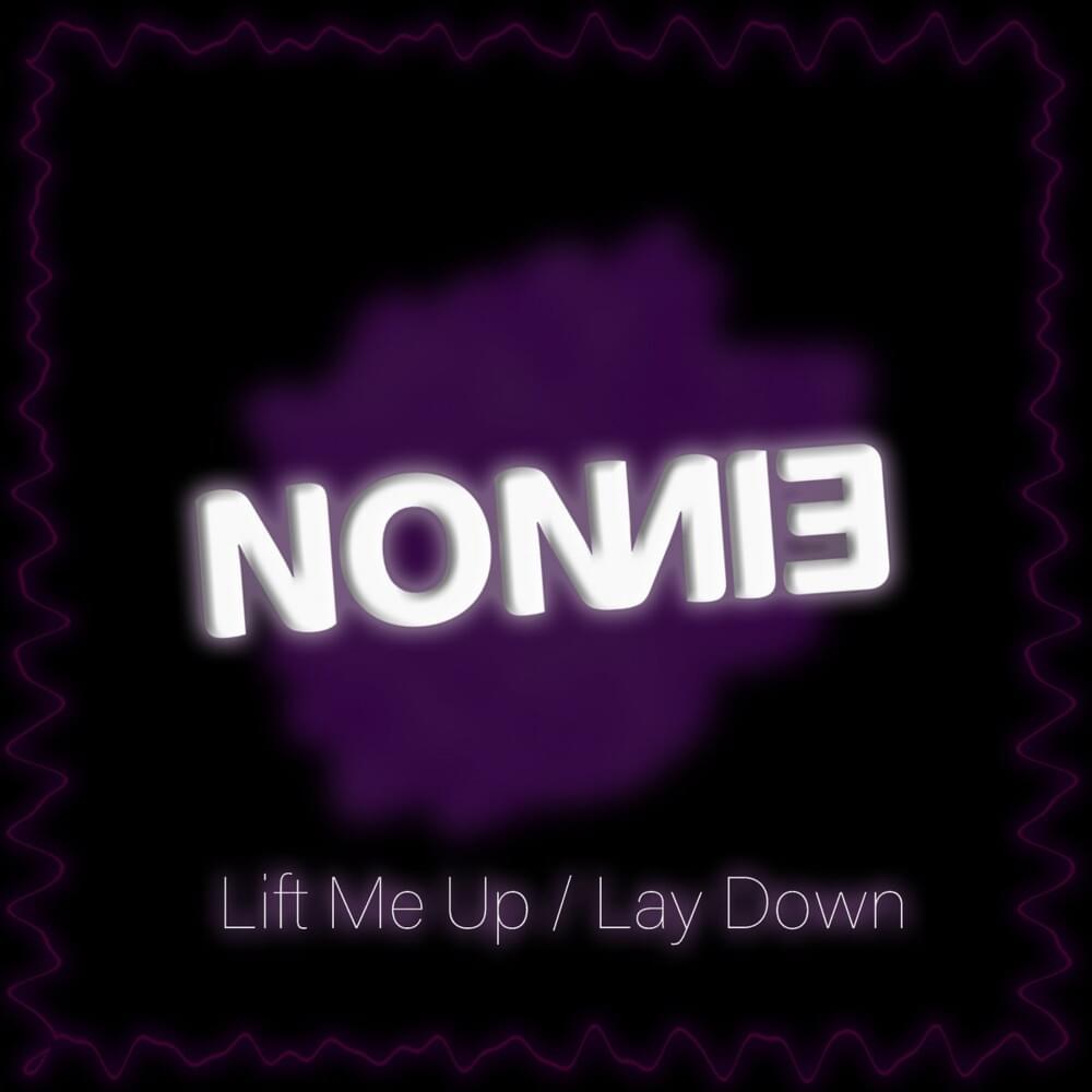 Lift Me Up / Lay Down