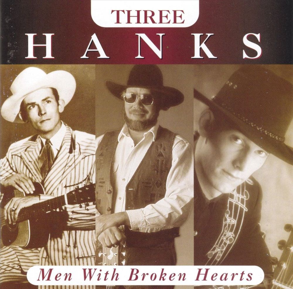Three Hanks: Men With Broken Hearts