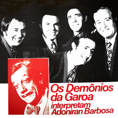 Os Demônios da Garoa Interpretam Adoniran Barbosa
