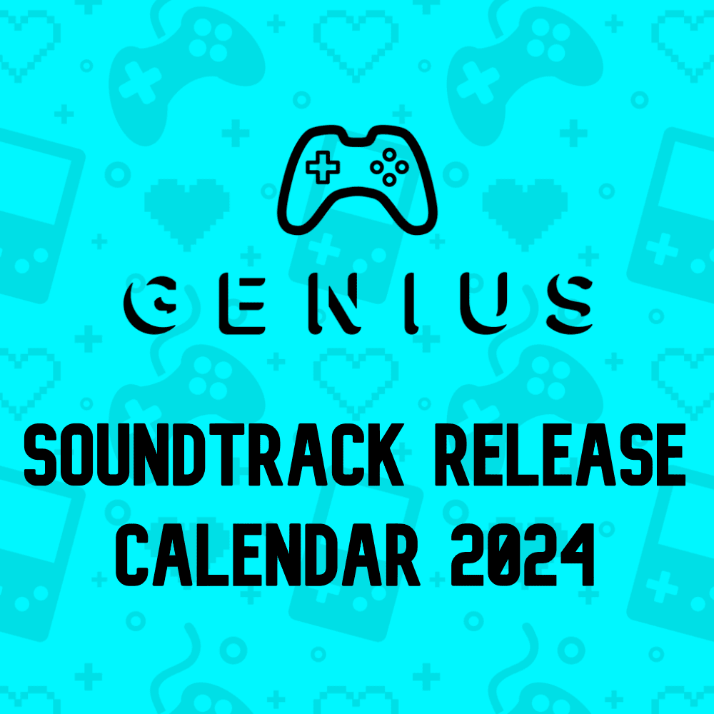 2024 Game Genius Soundtracks/Albums Release Calendar