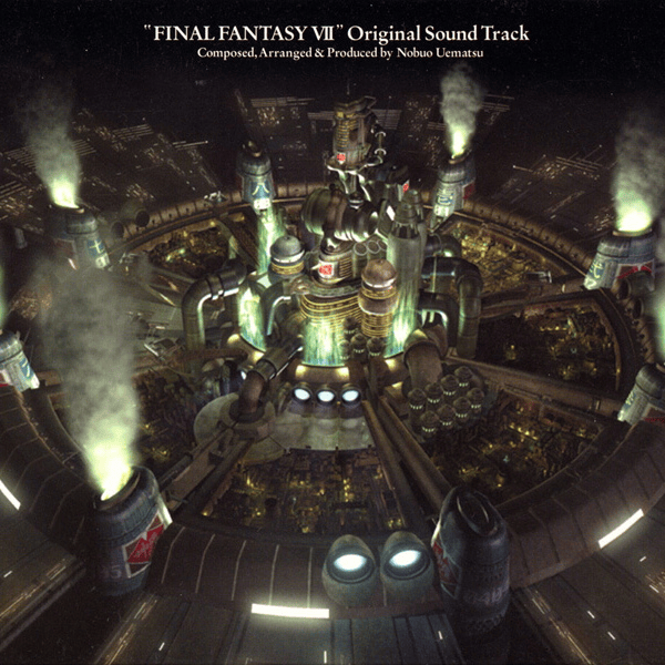 ファイナルファンタジーVII オリジナル・サウンド・トラック (Final Fantasy VII: Original Soundtrack)