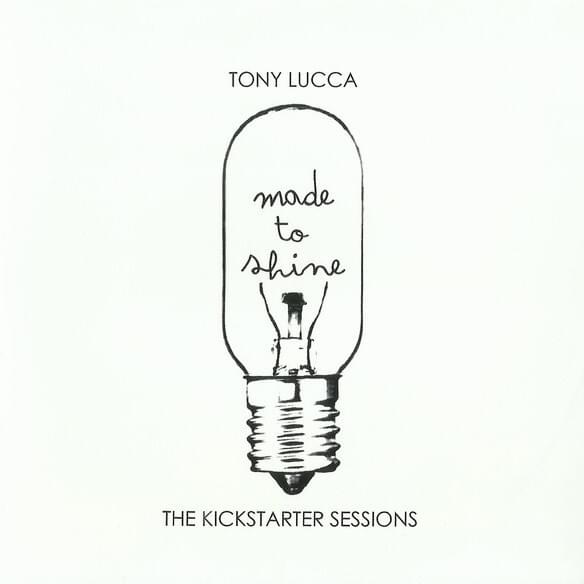 Made To Shine: The Kickstarter Sessions