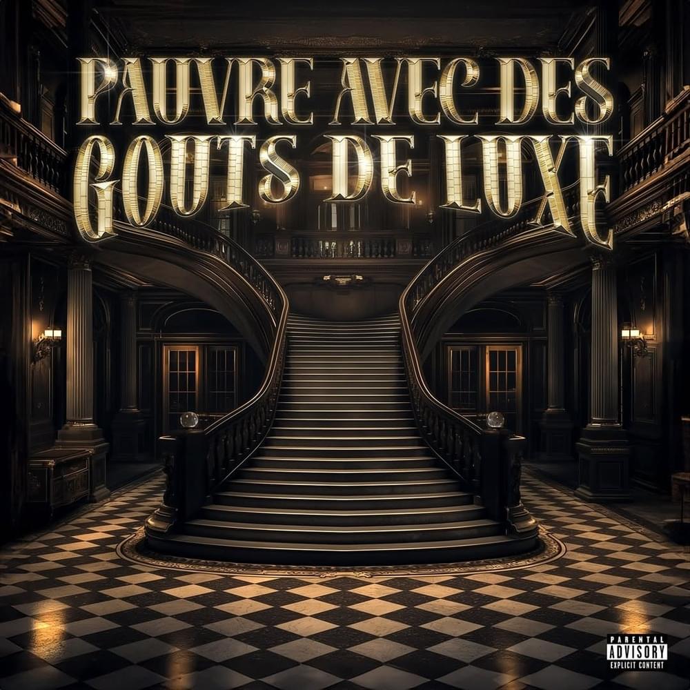 PAUVRE AVEC DES GOÛTS DE LUXE