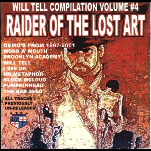 The Will Tell Compilation Vol. 4: Raider of the Lost Art (2001 Release Version)