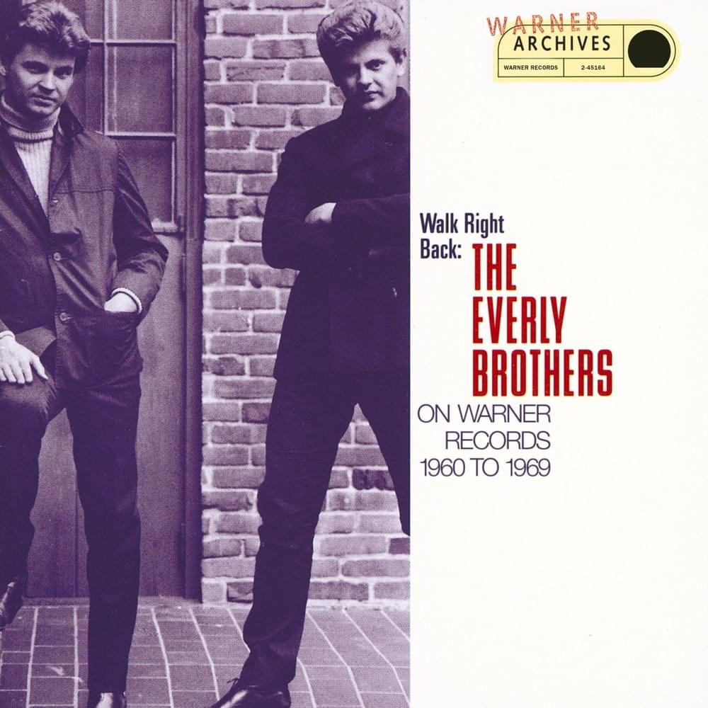 Walk Right Back: The Everly Brothers on Warner Bros. 1960 to 1969