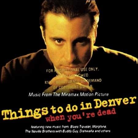 Things to Do in Denver When You’re Dead (Music From the Miramax Motion Picture)