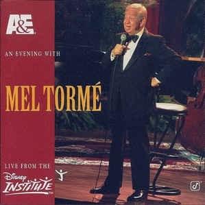 An Evening With Mel Tormé (Live From the Disney Institute)