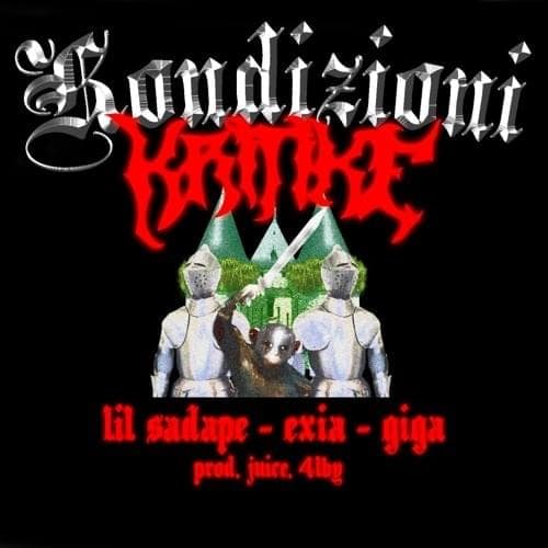 Album cover art for "KONDIZIONI KRITIKE" by I CAVALIERI & Lil $adape