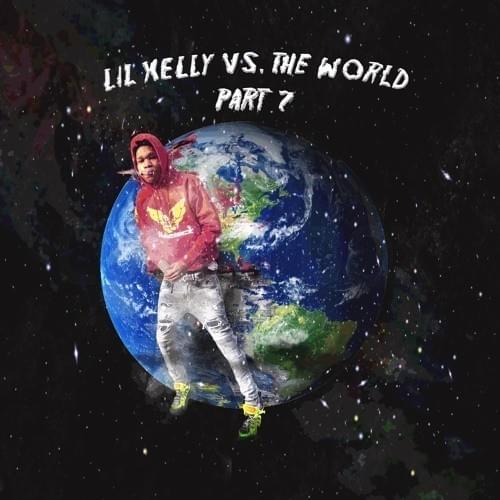 Lil Xelly vs. The World! Pt. 7