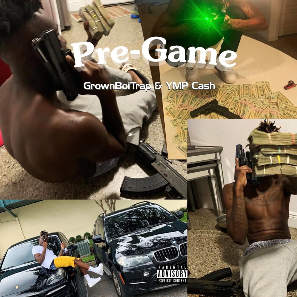 Pre-Game: GrownBoiTrap & YMP Cash