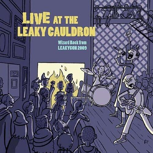 Live at the Leaky Cauldron