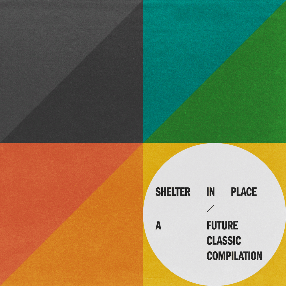 Shelter in Place - A Future Classic Compilation