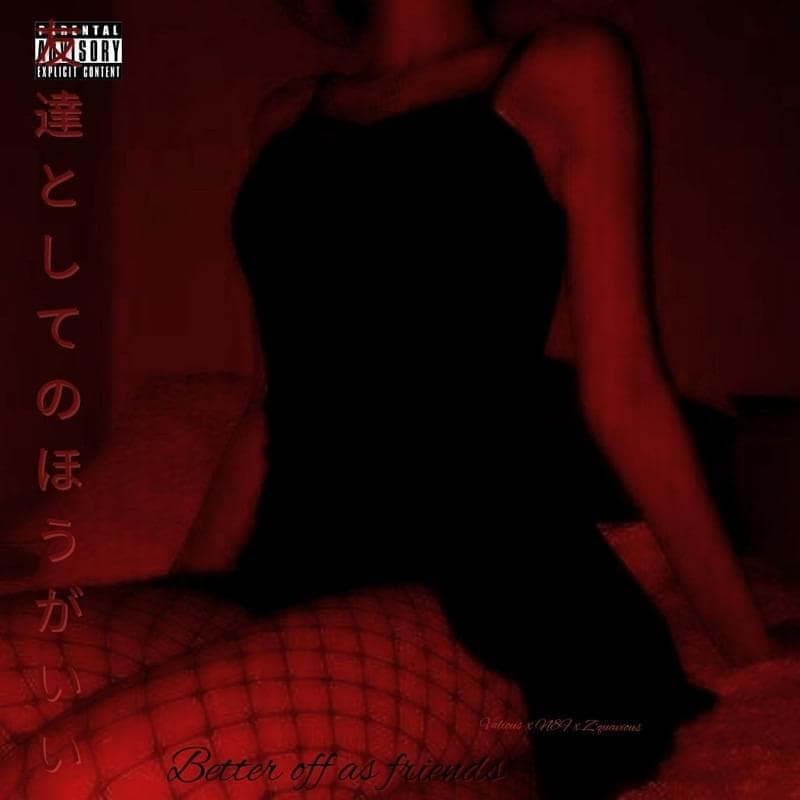 Album cover art for "Better off as friends" by Z’quavious & Vxlious & N8F