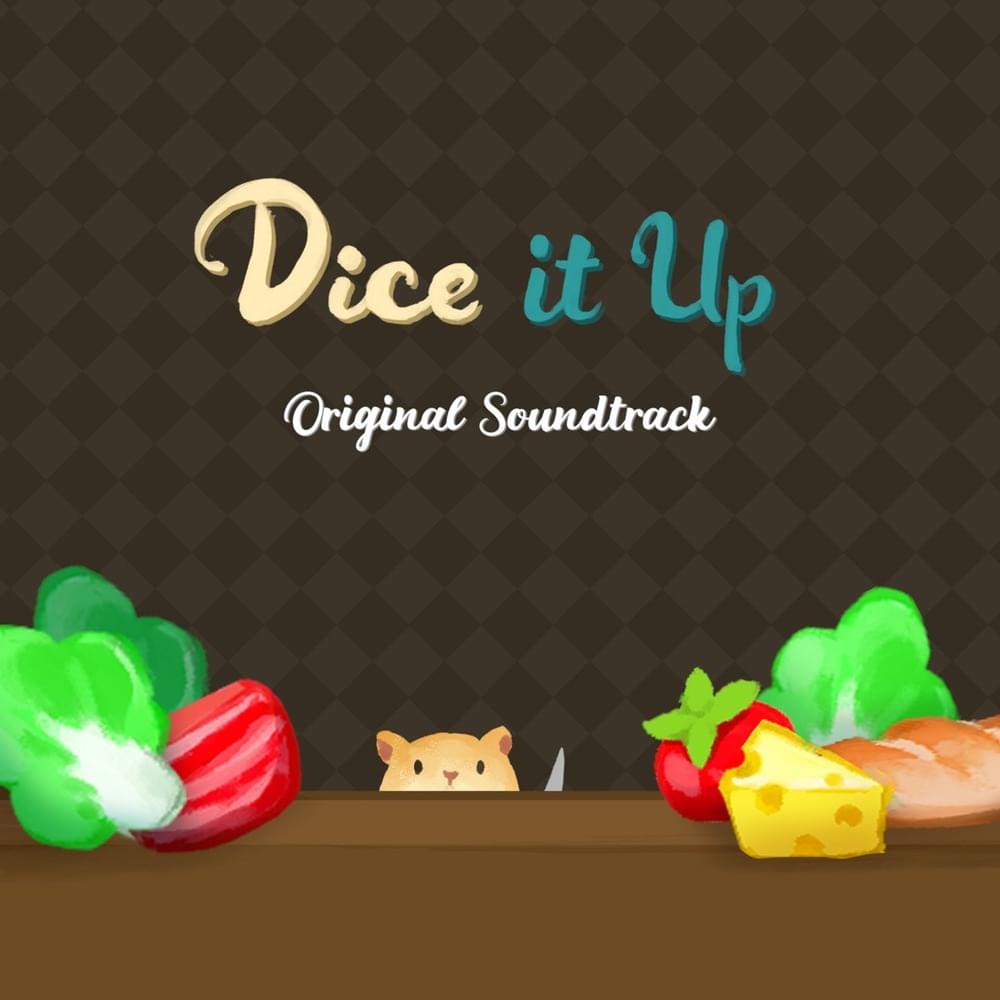 Dice It Up Origanal Soundtrack