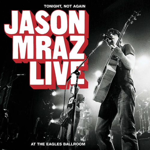 Album cover art for "Absolutely Zero - Live at the Eagles Ballroom, Milwaulkee, WI, 10/28/2003" by Jason Mraz